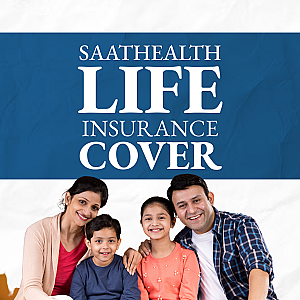 Kotak Life Insurance Cover (For Saathealth Family Members) 